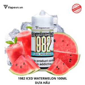 Tinh Dầu Vape Freebase 1982 WATERMELON (Dưa Hấu) 100ML - Hương Vị Dưa Hấu Mát Lạnh