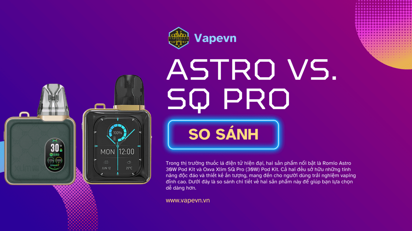 bài viết so sánh xlim sq pro và romio astro