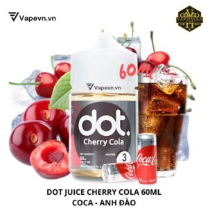 Tinh Dầu Vape dot.Juice Cherry Cola Freebase 60ml | Hương Vị Coca Anh Đào Độc Đáo