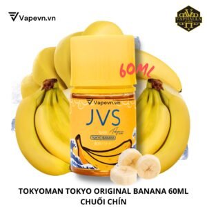 Tinh Dầu Vape JVS Tokyoman Original Banana 60ml Freebase | Chuối